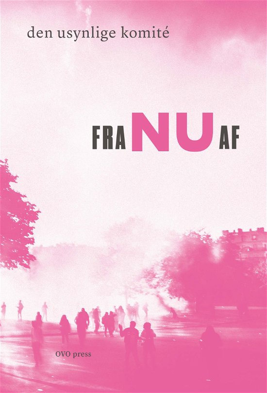 Cover for Den Usynlige Komité · Fra nu af (Sewn Spine Book) [1er édition] (2020)