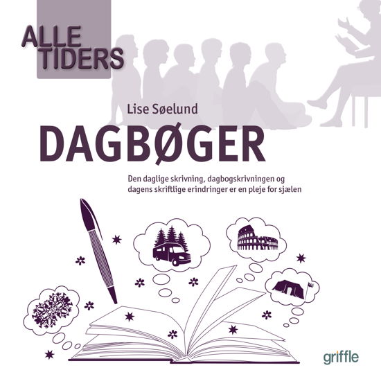 Cover for Lise Søelund · Alle tiders: Alle tiders dagbøger (Sewn Spine Book) [1. wydanie] (2020)