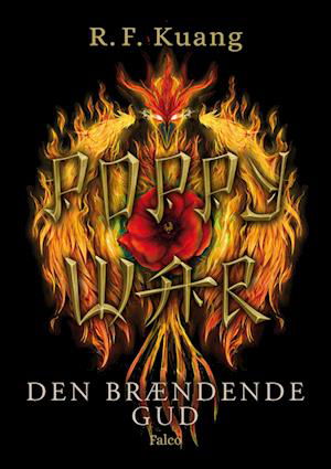 Cover for R.F. Kuang · Poppy War: Den brændende gud (Gebundesens Buch) [1. Ausgabe] (2023)