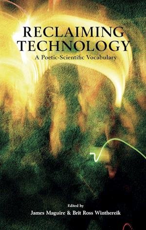 Cover for James Maguire &amp; Brit Ross Winthereik · Reclaiming Technology (Bound Book) [1.º edición] (2023)