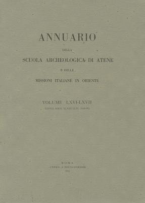 Cover for Aa. Vv. · Annuario Della Scuola Archeologica Di Atene E Delle Missioni Italiane in Oriente 66/67 - 1988/89 (Paperback Book) [Italian edition] (1993)