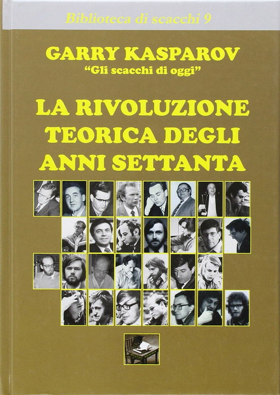 Cover for Garry Kasparov · La Rivoluzione Teorica Degli Anni Settanta (Bok)