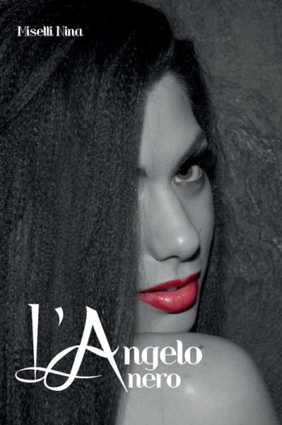 Cover for Nina Miselli · L'angelo Nero (Paperback Book) (2014)