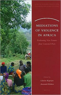 Cover for Lidwien Kapteijns · Mediations of violence in Africa (Book) (2010)