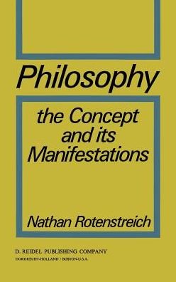 Cover for Nathan Rotenstreich · Philosophy: The Concept and its Manifestations (Gebundenes Buch) [1972 edition] (1972)