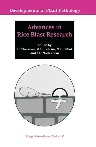 Cover for D Tharreau · Advances in Rice Blast Research: Proceedings of the 2nd International Rice Blast Conference 4-8 August 1998, Montpellier, France - Developments in Plant Pathology (Paperback Book) [Softcover reprint of the original 1st ed. 2000 edition] (2010)