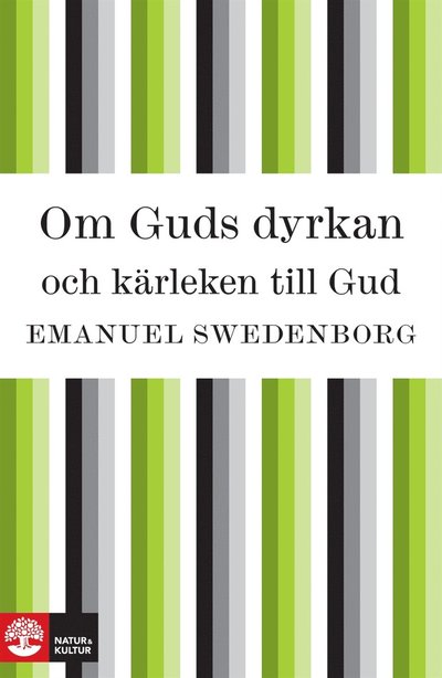 Cover for Emanuel Swedenborg · Om Guds dyrkan och kärleken till Gud (ePUB) (2010)