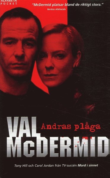 Cover for Val McDermid · Carol Jordan / Tony Hill: Andras plåga (Paperback Book) (2006)