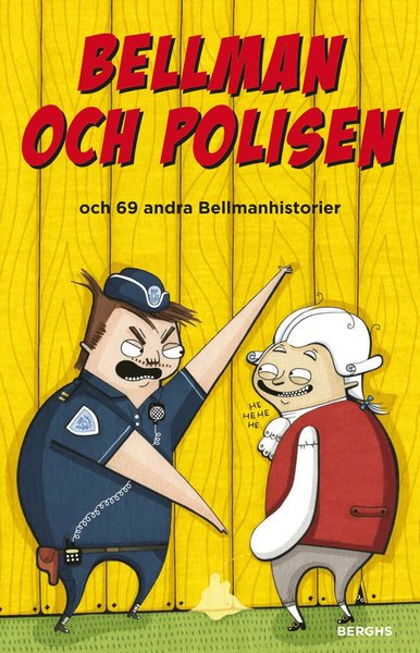 Cover for Peter Gissy · Bellman och polisen och 69 andra Bellmanhistorier (Bound Book) (2012)