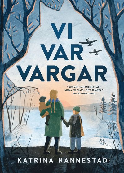 Cover for Katrina Nannestad · Vi var vargar (Bound Book) (2022)