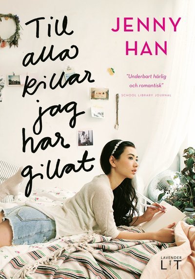 Cover for Jenny Han · Lara Jean: Till alla killar jag har gillat (Bound Book) (2018)