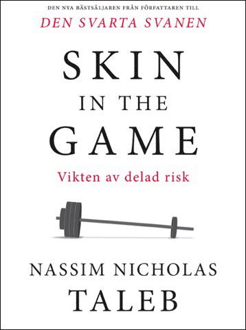 Cover for Nassim Nicholas Taleb · Skin in the game : vikten av delad risk (Gebundenes Buch) (2019)