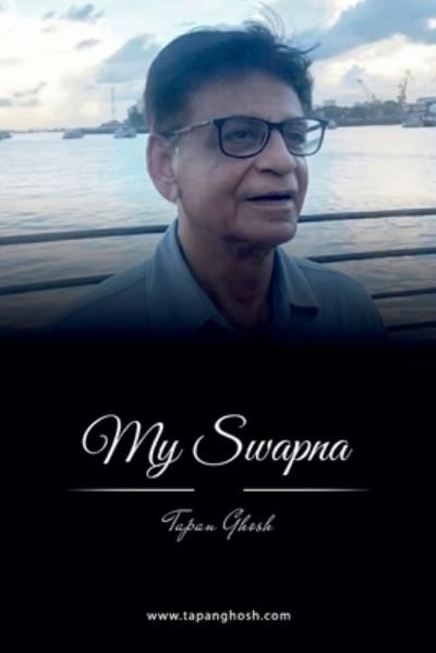 Cover for Tapan Ghosh · My Swapna (Paperback Book) (2022)
