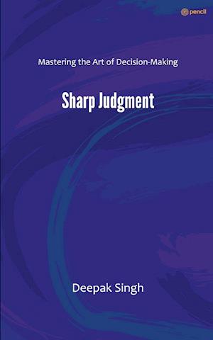 Cover for Deepak Singh · Sharp Judgment (Paperback Book) (2023)