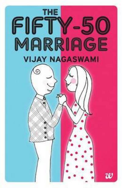 Cover for Vijay Nagaswami · The Fifty-50 Marriage (Pocketbok) (2015)