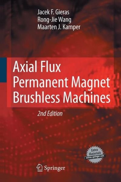 Cover for Jacek F. Gieras · Axial Flux Permanent Magnet Brushless Machines (Taschenbuch) [2nd ed. 2008 edition] (2014)