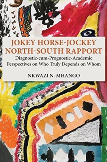 Cover for Nkwazi Mhango · Jokey Horse-Jockey North-South Rapport (Taschenbuch) (2018)
