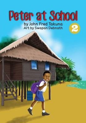 Cover for John Fred Takuna · Peter At School (Paperback Book) (2018)