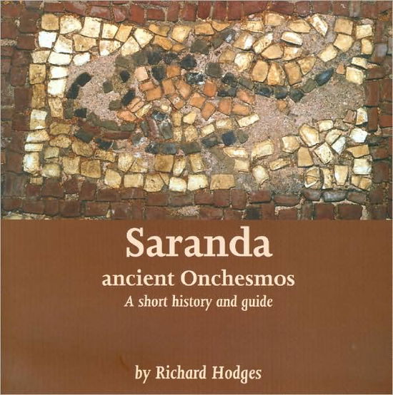 Cover for Richard Hodges · Saranda - Ancient Onchesmos (Paperback Book) (2007)