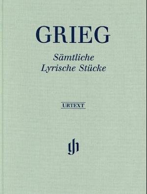 Cover for Edvard Grieg · Grieg, Edvard - Complete Lyric Pieces (Skinnbok) (2021)