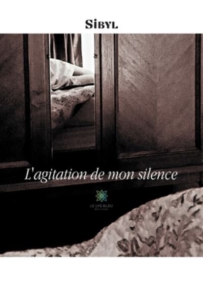 Cover for Sibyl · L'agitation de mon silence (Pocketbok) (2020)