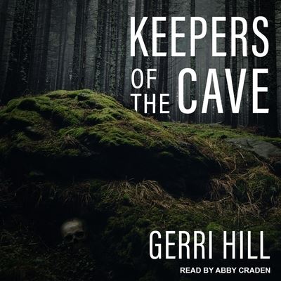 Cover for Gerri Hill · Keepers of the Cave (CD) (2019)