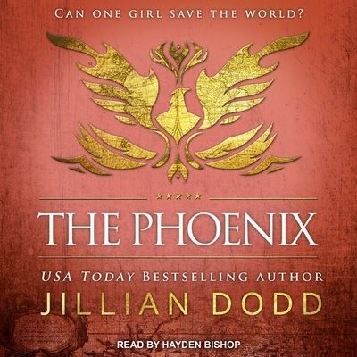 Cover for Jillian Dodd · The Phoenix Lib/E (CD) (2019)