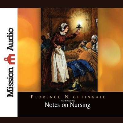 Notes on Nursing - Florence Nightingale - Muzyka - MISSION AUDIO - 9798200521364 - 1 sierpnia 2011