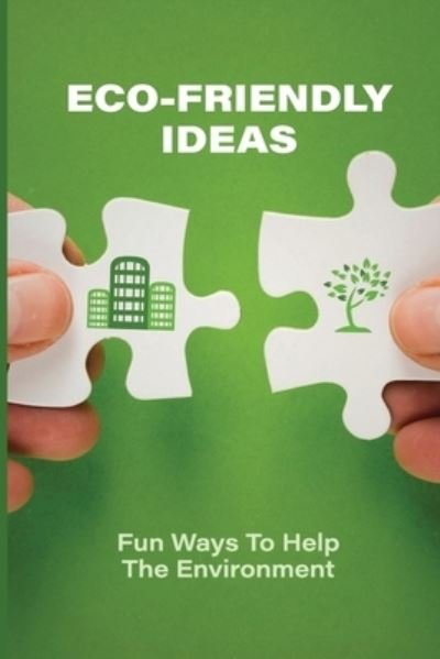 Cover for Gino Beldin · Eco-Friendly Ideas (Taschenbuch) (2021)