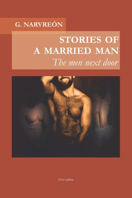 Cover for Gonzalo Narvreon · Stories of a married man: The men next door - Stories of a Married Man (Paperback Book) (2021)