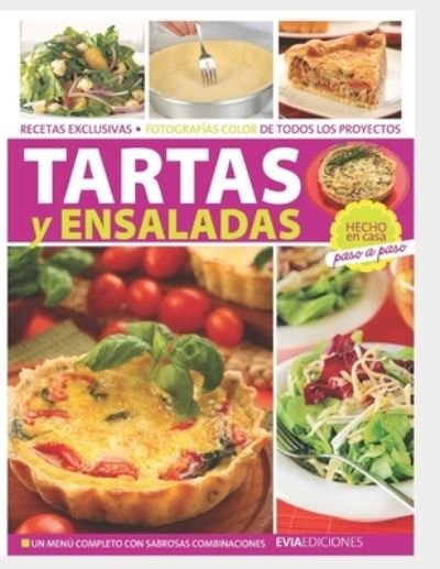 Cover for Evia Ediciones · Tartas Y Ensaladas (Paperback Bog) (2020)