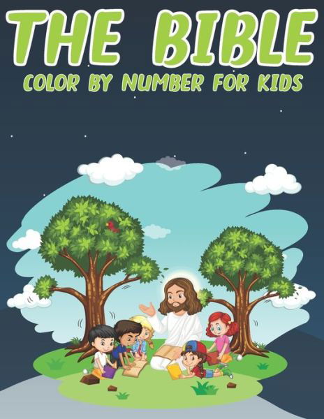 Cover for Zymae Publishing · The Bible Color By Number For Kids (Paperback Book) (2020)