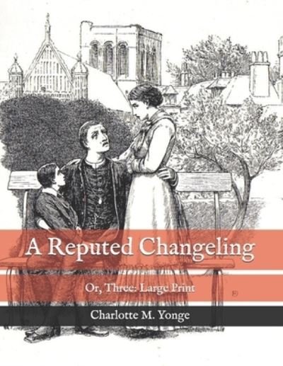 Cover for Charlotte M Yonge · A Reputed Changeling (Paperback Book) (2021)