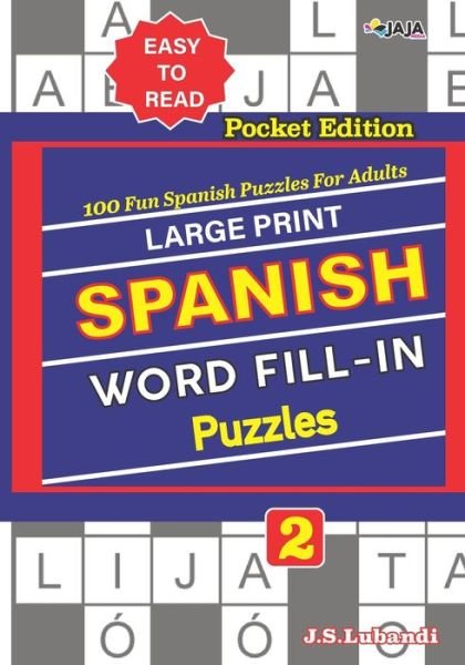 Cover for Jaja Media · Large Print SPANISH WORD FILL-IN Puzzles; Vol. 2 (Pocketbok) (2020)