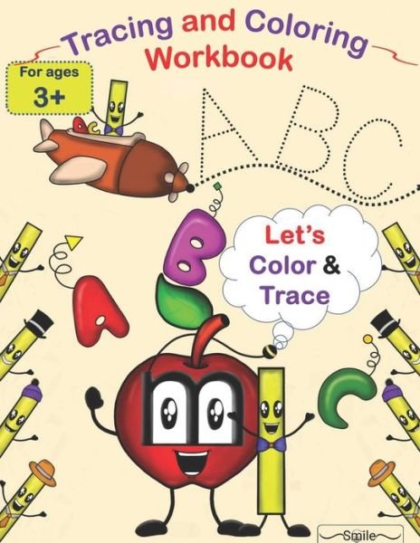 Cover for Smile · Tracing and Coloring Workbook For Kids +3 (Paperback Book) (2021)