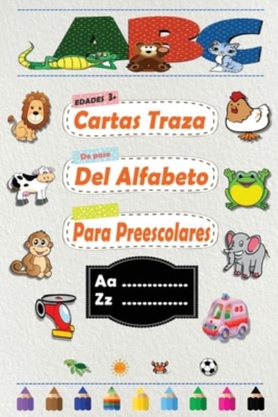 Cover for Knight Learning · Cartas Traza Del Alfabeto Para Preescolares (Pocketbok) (2020)