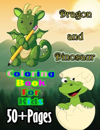 Dragon and Dinosaur Coloring Book for Kids - Nicky And Jerry - Książki - Independently Published - 9798669032364 - 24 lipca 2020