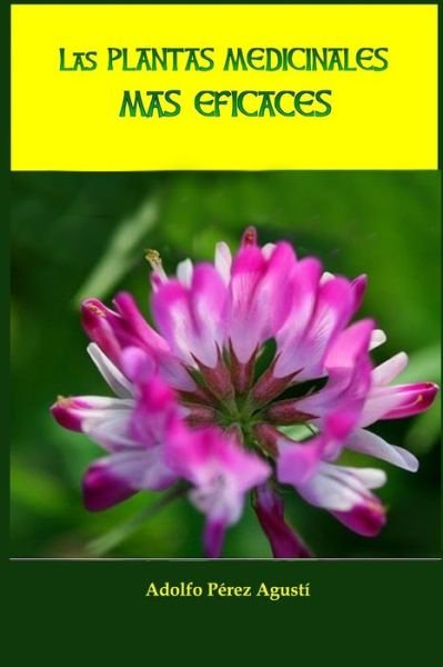 Cover for Adolfo Perez Agusti · Las plantas medicinales mas eficaces (Pocketbok) (2020)