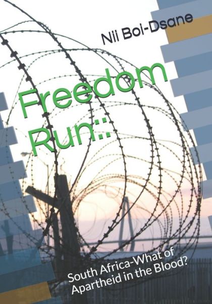 Cover for Nii Boi-Dsane · Freedom Run (Paperback Book) (2020)