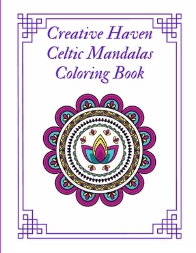 Cover for Silver Bob · Creative Haven Celtic Mandalas Coloring Book (Paperback Book) (2021)