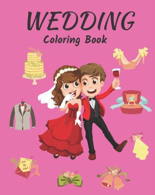 Cover for Mano Ranjitha · Wedding Coloring Book: For Kids relaxation and Self regulation. Kids Coloring Book . coloring book for kids ages 2-8 (Paperback Book) (2021)