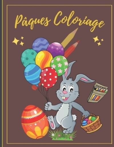 Cover for Majicus Editions · Paques Coloriage: Livre de coloriage de Paques pour les enfants de 4 a 8 ans.. (Paperback Bog) (2021)