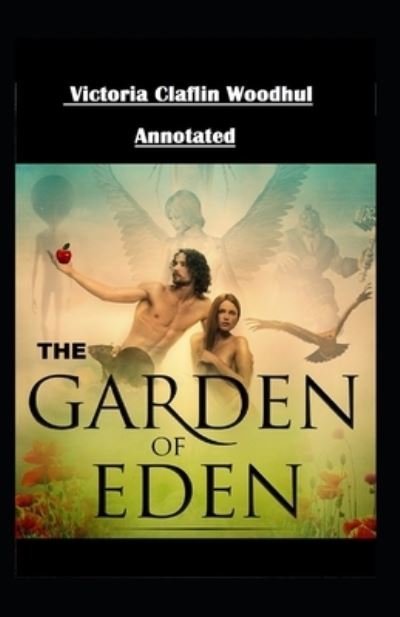 Cover for Victoria Claflin Woodhull · The Garden of Eden Annotated (Paperback Book) (2021)