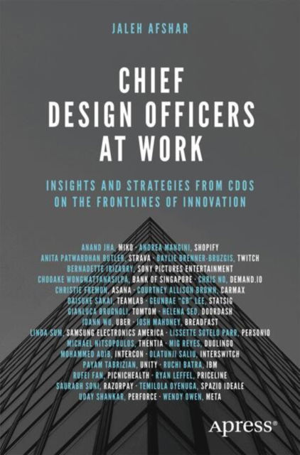 Cover for Jaleh Afshar · Chief Design Officers at Work: Insights and Strategies from CDOs on the Frontlines of Innovation (Paperback Book) (2025)