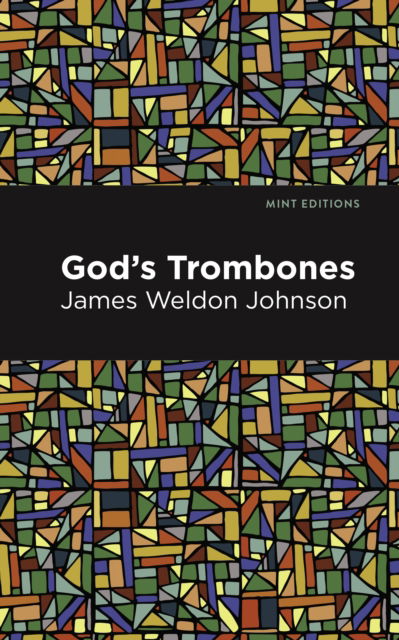 God's Trombones: Seven Negro Sermons in Verse - James Weldon Johnson - Böcker - Mint Editions - 9798888976364 - 14 november 2024