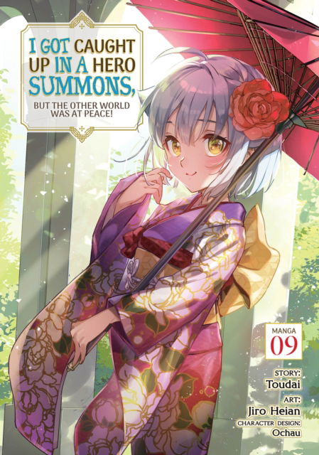 I Got Caught Up In a Hero Summons, but the Other World was at Peace! (Manga) Vol. 9 - I Got Caught Up In a Hero Summons, but the Other World was at Peace! (Manga) - Toudai - Books - Seven Seas Entertainment, LLC - 9798891606364 - June 24, 2025