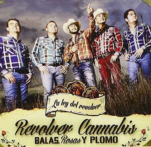 Cover for Revolver Cannabis · Revolver Cannabis-balas Rosas &amp; Y Plomo (CD) (2014)