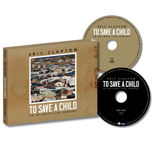Eric Clapton · To Save a Child (CD/Blu-ray) (2024)