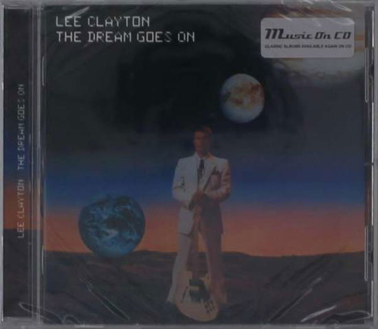 Dream Goes on - Lee Clayton - Music - MUSIC ON CD - 0600753908365 - September 4, 2020