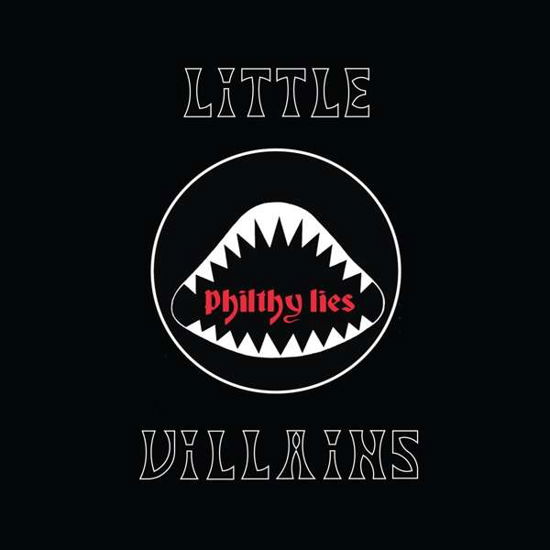 Philthy Lies - Little Villains - Muziek - HEAVY PSYCH SOUNDS - 0703556051365 - 29 maart 2019